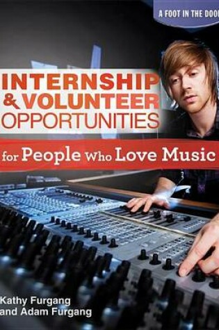 Cover of Internship & Volunteer Opportunities for People Who Love Music