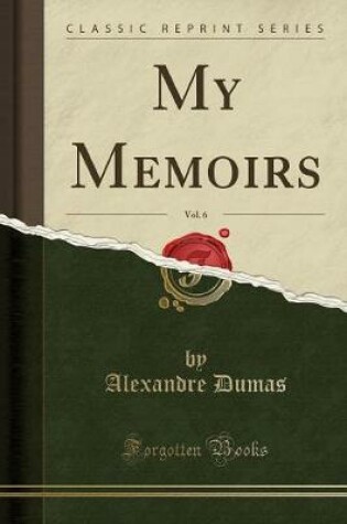 Cover of My Memoirs, Vol. 6 (Classic Reprint)