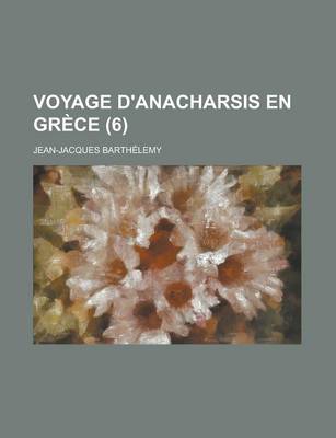 Book cover for Voyage D'Anacharsis En Grece (6)