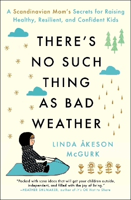 Book cover for There's No Such Thing as Bad Weather