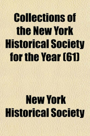 Cover of Collections of the New York Historical Society for the Year (61)