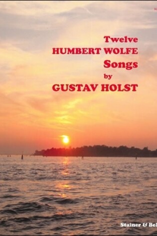 Cover of Twelve Humbert Wolfe Songs