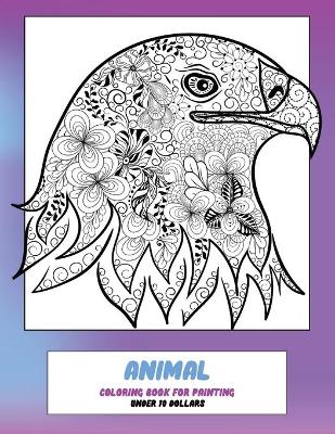 Book cover for Coloring Book for Painting - Animal - Under 10 Dollars