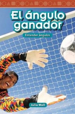 Cover of El  ngulo ganador (The Winning Angle) (Spanish Version)