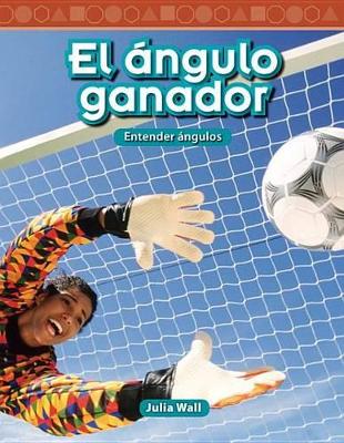 Book cover for El  ngulo ganador (The Winning Angle) (Spanish Version)