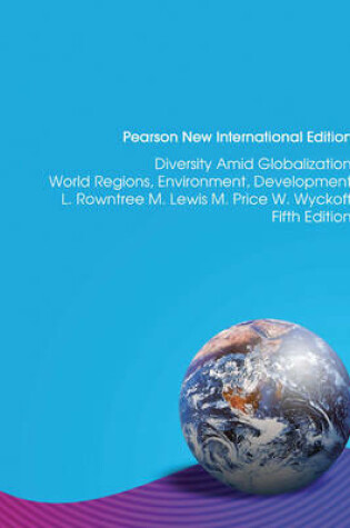 Cover of Diversity Amid Globalization:World Regions, Environment, Development: Pearson New International Edition / Diversity Amid Globalization: Pearson New International Edition Access Card: without eText