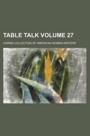 Cover of Table Talk Volume 27