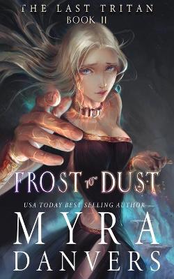 Cover of Frost to Dust