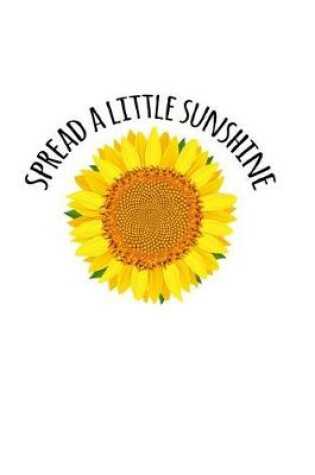 Cover of Spread A Little Sunshine