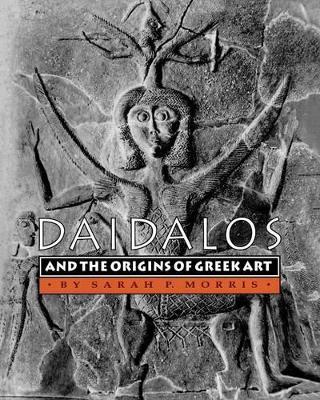 Book cover for Daidalos and the Origins of Greek Art