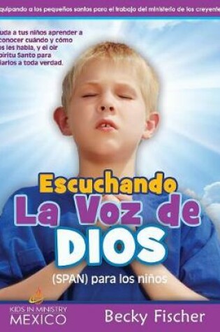 Cover of Escuchando la voz de Dios (SPAN) para los ninos