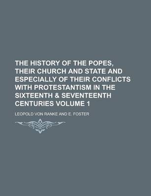 Book cover for The History of the Popes, Their Church and State and Especially of Their Conflicts with Protestantism in the Sixteenth