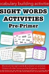 Book cover for Sight Words Pre-primer vocabulary building activities