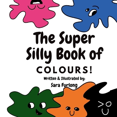 Book cover for The Super Silly Book of Colours