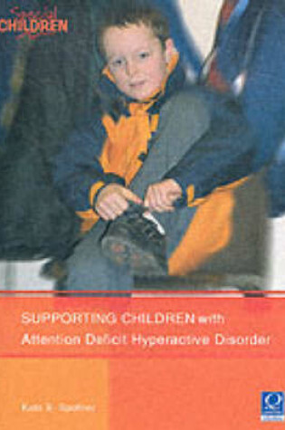 Cover of Supporting Children with Attention Deficit Hyperactive Disorder