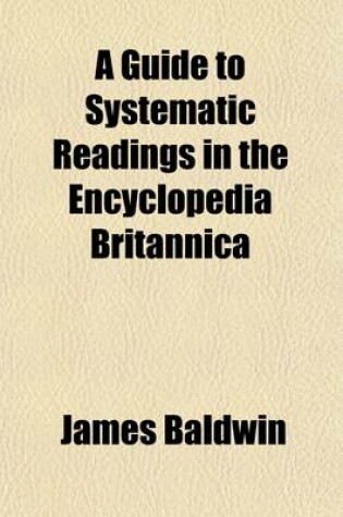Cover of A Guide to Systematic Readings in the Encyclopedia Britannica; New & Revised Ed