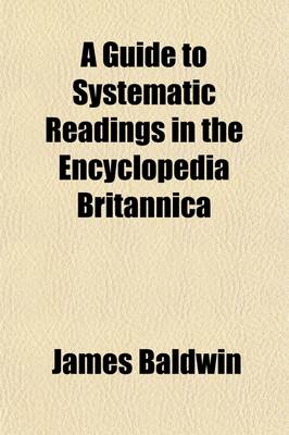 Book cover for A Guide to Systematic Readings in the Encyclopedia Britannica; New & Revised Ed