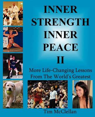 Book cover for Inner Strength Inner Peace II - More Life-Changing Lessons from the World's Greatest