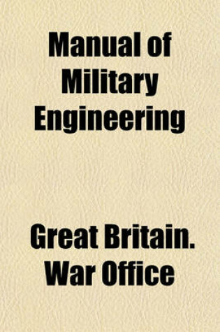 Cover of Manual of Military Engineering