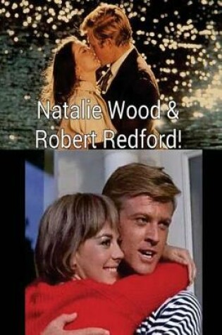 Cover of Natalie Wood & Robert Redford!