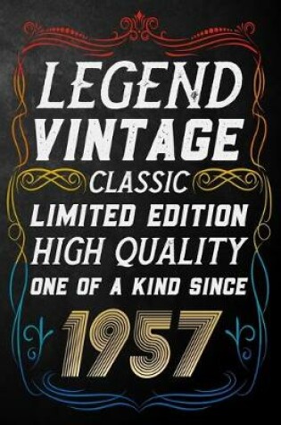 Cover of Legend Vintage Classic Limited Edition High Quality One Of A Kind Since 1957