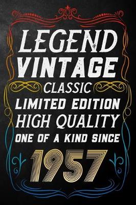 Book cover for Legend Vintage Classic Limited Edition High Quality One Of A Kind Since 1957