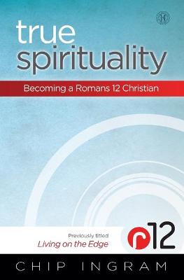Book cover for True Spirituality: Becoming a Romans 12 Christian