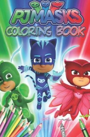 Cover of PJ Masks Coloring Book