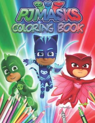 Book cover for PJ Masks Coloring Book