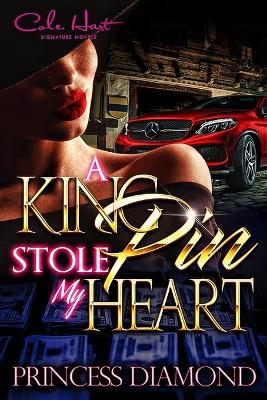 Book cover for A Kingpin Stole My Heart
