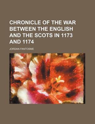 Book cover for Chronicle of the War Between the English and the Scots in 1173 and 1174