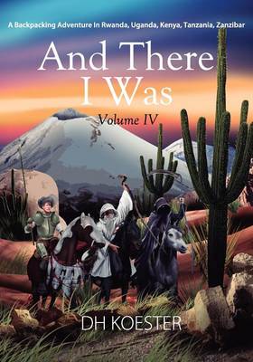 Book cover for And There I Was Volume IV