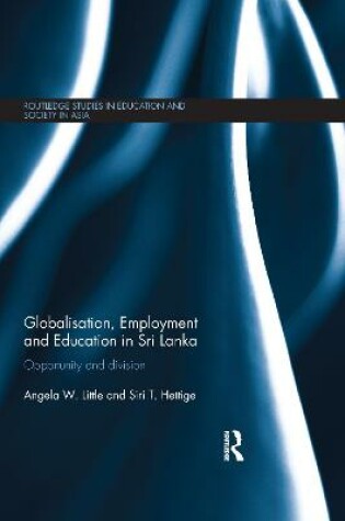 Cover of Globalisation, Employment and Education in Sri Lanka