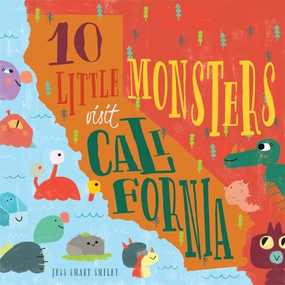 Book cover for 10 Little Monsters Visit California, Second Edition