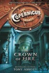 Book cover for The Copernicus Legacy: The Crown of Fire