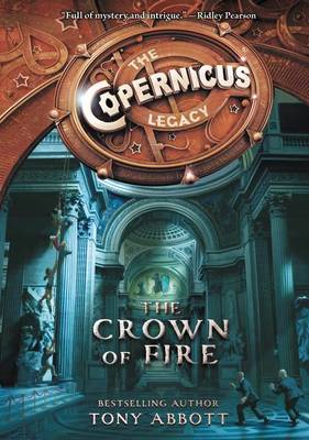 Cover of The Copernicus Legacy: The Crown of Fire