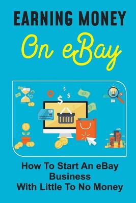 Book cover for Earning Money On eBay