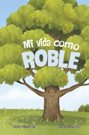 Cover of Mi Vida Como Roble
