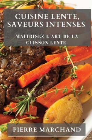 Cover of Cuisine Lente, Saveurs Intenses