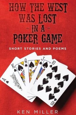 Cover of How the West Was Lost In a Poker Game