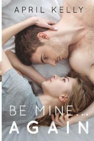 Cover of Be Mine...Again