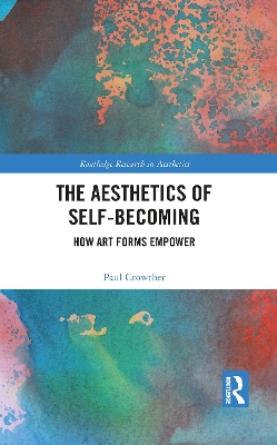 Book cover for The Aesthetics of Self-Becoming