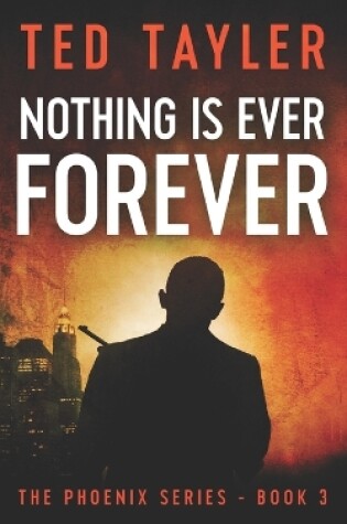 Cover of Nothing Is Ever Forever