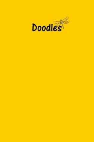 Cover of Doodles Journal - Great for Sketching, Doodling or Planning with Sunshine Yellow Cover