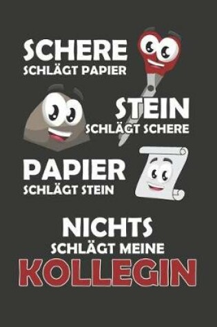 Cover of Schere Schlägt Papier - Stein schlägt Schere - Papier schlägt Stein - Nichts schlägt meine Kollegin