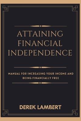 Book cover for Attaining Financial Independence