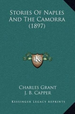 Cover of Stories Of Naples And The Camorra (1897)