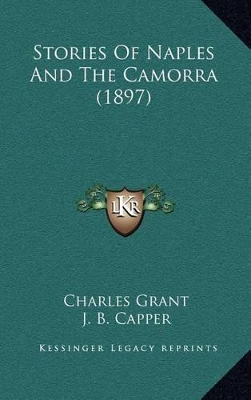 Book cover for Stories Of Naples And The Camorra (1897)
