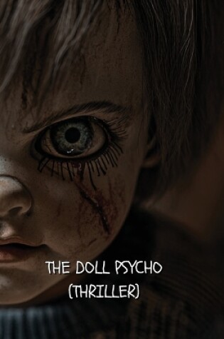 Cover of The Doll Psycho (Thriller)