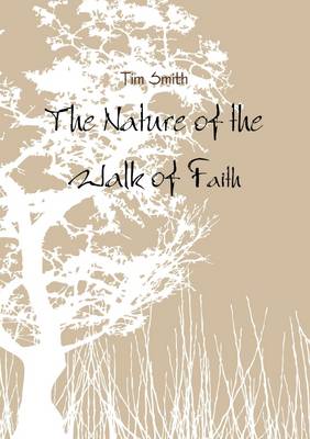 Book cover for The Nature of the Walk of Faith